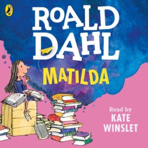 Matilda (Roald Dahl) - Narrated by Kate Winslet