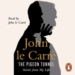 The Pigeon Tunnel : Stories Of My Life (John Le Carre) - Narrated by John le Carre [11 CD Set]