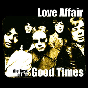 Love Affair - Good Times : The Best Of