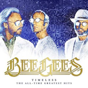 Bee Gees - Timeless : The All Time Greatest Hits