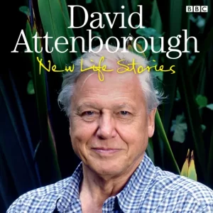 David Attenborough : New Life Stories - The Complete BBC Radio 4 Series [3 CD Set]