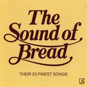Bread - The Sound Of