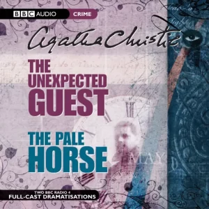 The Unexpected Guest & The Pale Horse (Agatha Christie) - BBC Radio Cast Dramatisations [2 CD Set]