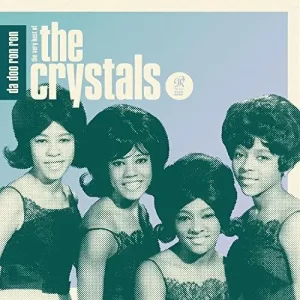 The Crystals - Da Doo Ron Ron : The Very Best Of