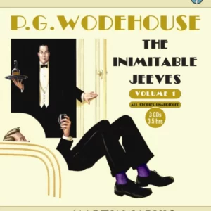 The Inimitable Jeeves : Volume 1 (P.G. Wodehouse) - Narrated by Martin Jarvis [3 CD Set]