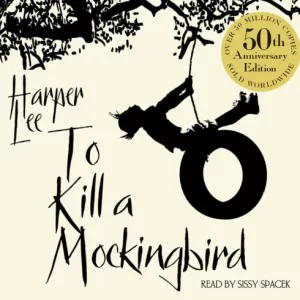 To Kill A Mockingbird (Harper Lee) - Narrated by Sissy Spacek [11 CD Set]