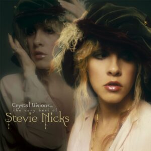 Stevie Nicks - Crystal Visions : The Very Best Of