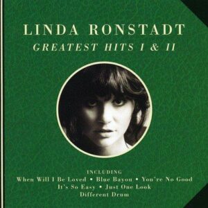 Linda Ronstadt - Greatest Hits Vol I and II