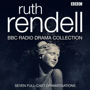 Ruth Rendell - BBC Radio Drama Collection [9 CD Set]