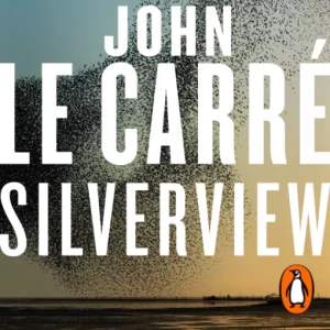 Silverview (John Le Carre) - Narrated by Toby Jones