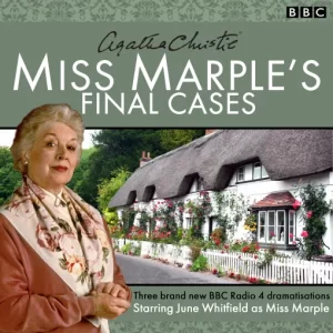 Miss Marple's Final Cases (Agatha Christie) - BBC Radio 4 Cast Dramatisations [2 CD Set]