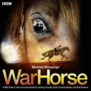 War Horse (Michael Morpurgo) - Narrated by Bob Hoskins and Others
