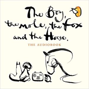 The Boy, The Mole, The Fox & The Horse (Charlie Mackesy) CD