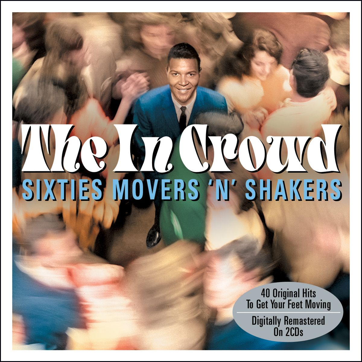 Various - The In Crowd: Sixties Movers ‘N’ Shakers (2 CD Set)